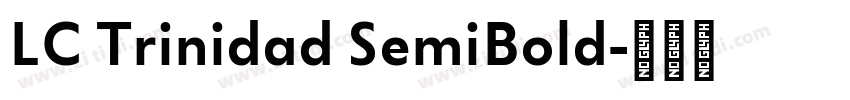 LC Trinidad SemiBold字体转换